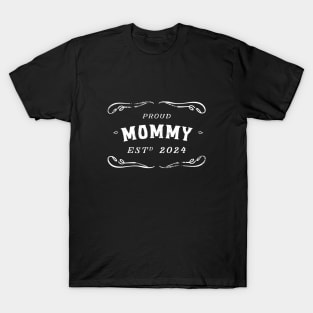 proud mommy 2024 T-Shirt